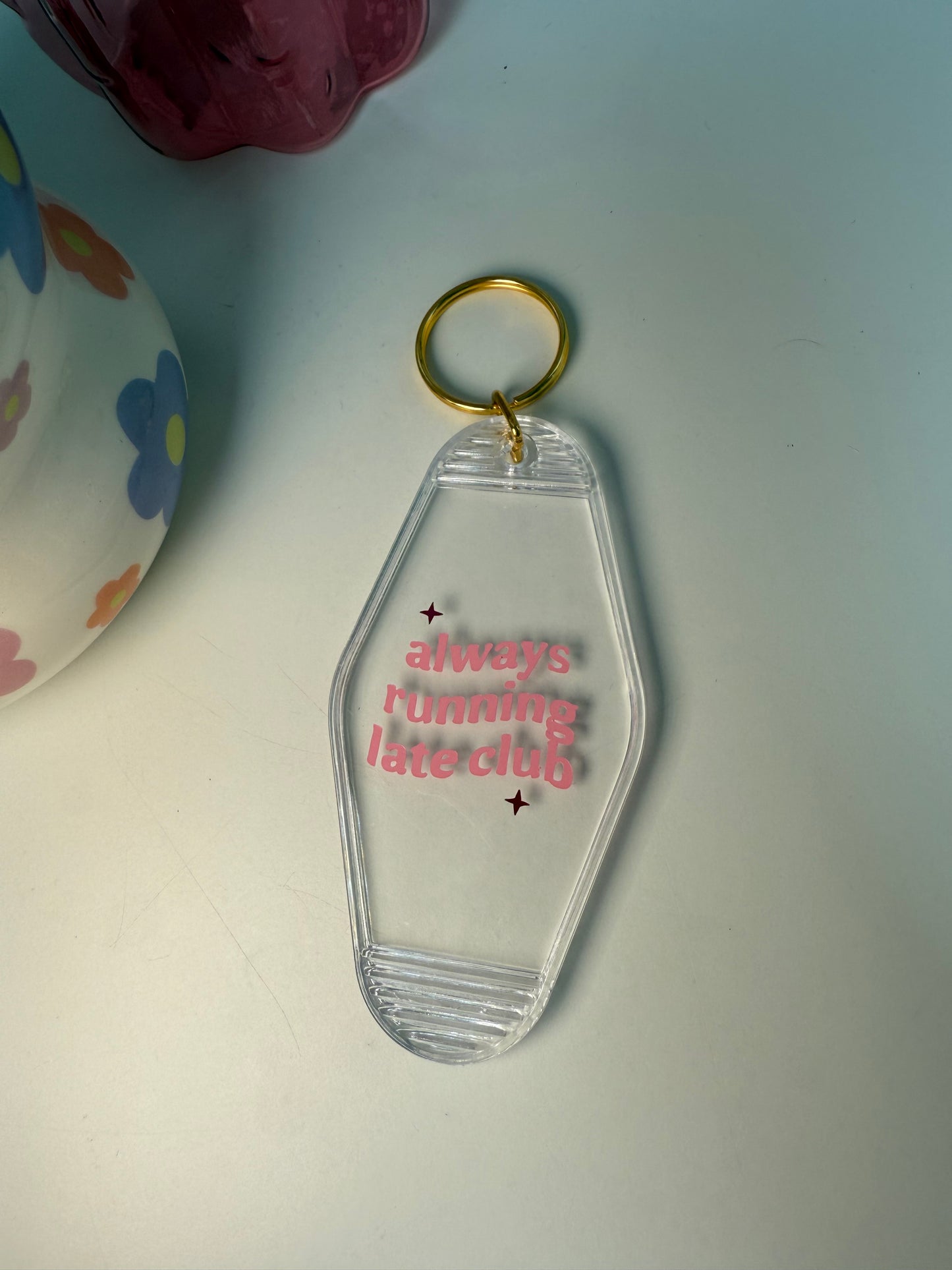 Always Running Late Club Keyring