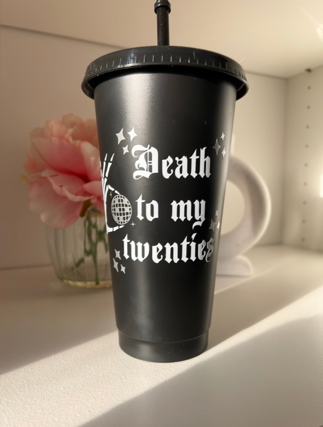 Death to my 20s Tumbler