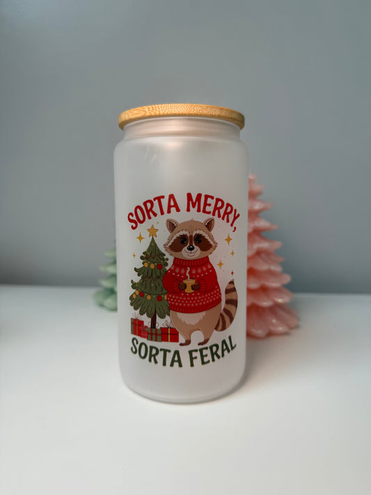 Sorta Merry Sorta Feral Christmas Glass Can