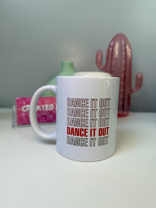 Dance It Out Mug