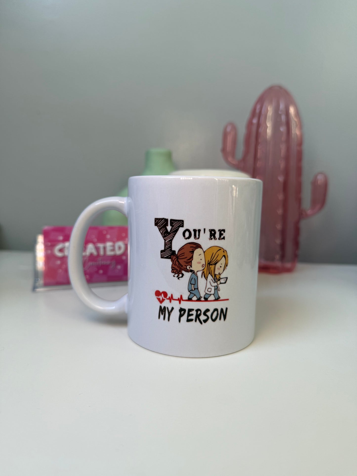 You’re My Person Mug