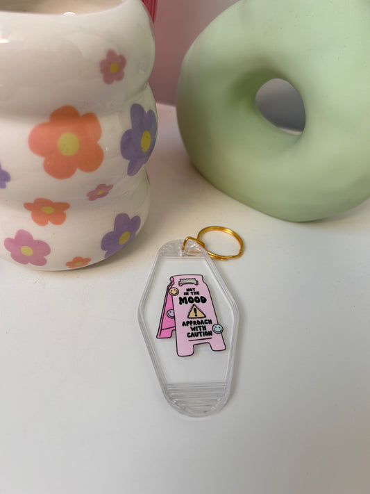 Not In The Mood Approach With Caution Keyring