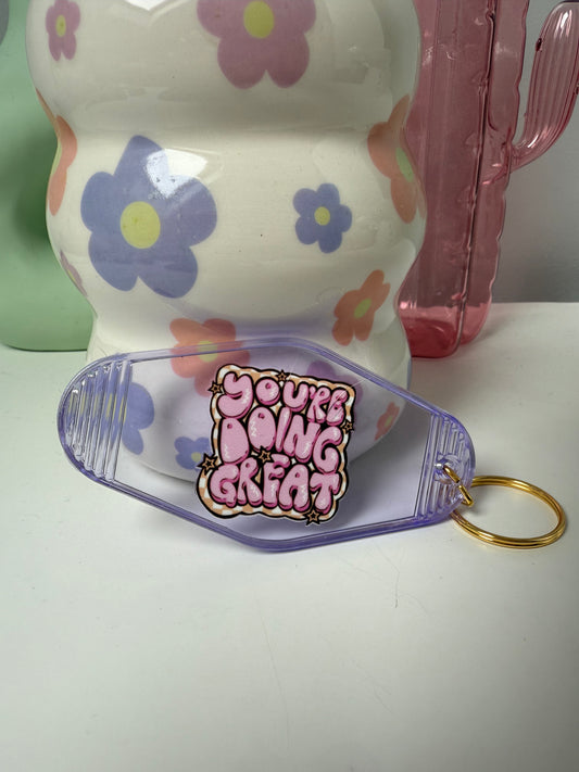 You’re Doing Great Keyring